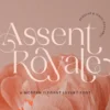 Assent Royale